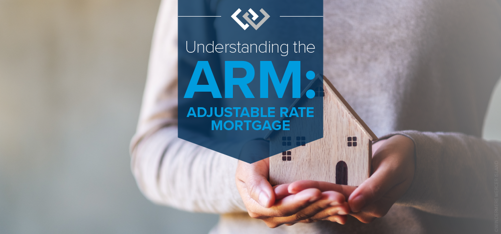 Understanding the ARM: Adjustable-Rate Mortgage